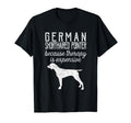 German Shorthaired Pointer Because T-Shirt - Novelty Apparel Unisex - T-Shirt, Sweatshirt, Hoodie
