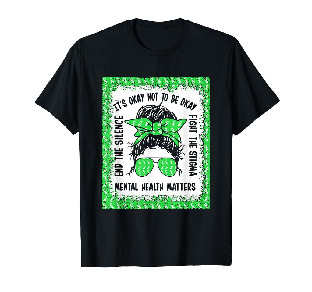 Its Okay Not To Be Okay Mental Health T-Shirt - Graphic Print Unisex - T-Shirt, Sweatshirt, Hoodie