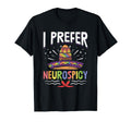 Neurospicy Mexican Asd Adhd Neurodiversity T-Shirt - Trendy Graphic Unisex - T-Shirt, Sweatshirt, Hoodie