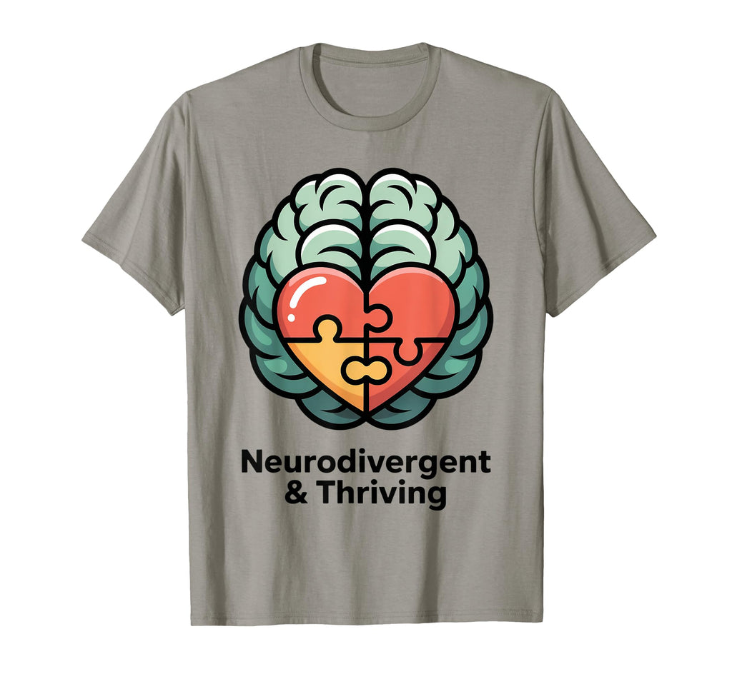 Neurodivergent And Thriving Minimalist T-Shirt - Custom Art Print Unisex - T-Shirt, Sweatshirt, Hoodie