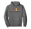 Show Up Anyway Growth Mindset Motivational Hoodie - Unique Graphic Unisex - T-Shirt, Sweatshirt, Hoodie