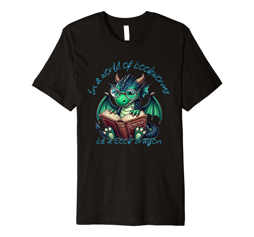 Dragon World Bookworms Be Book T-Shirt - Aesthetic Graphic for Adults - T-Shirt, Sweatshirt, Hoodie