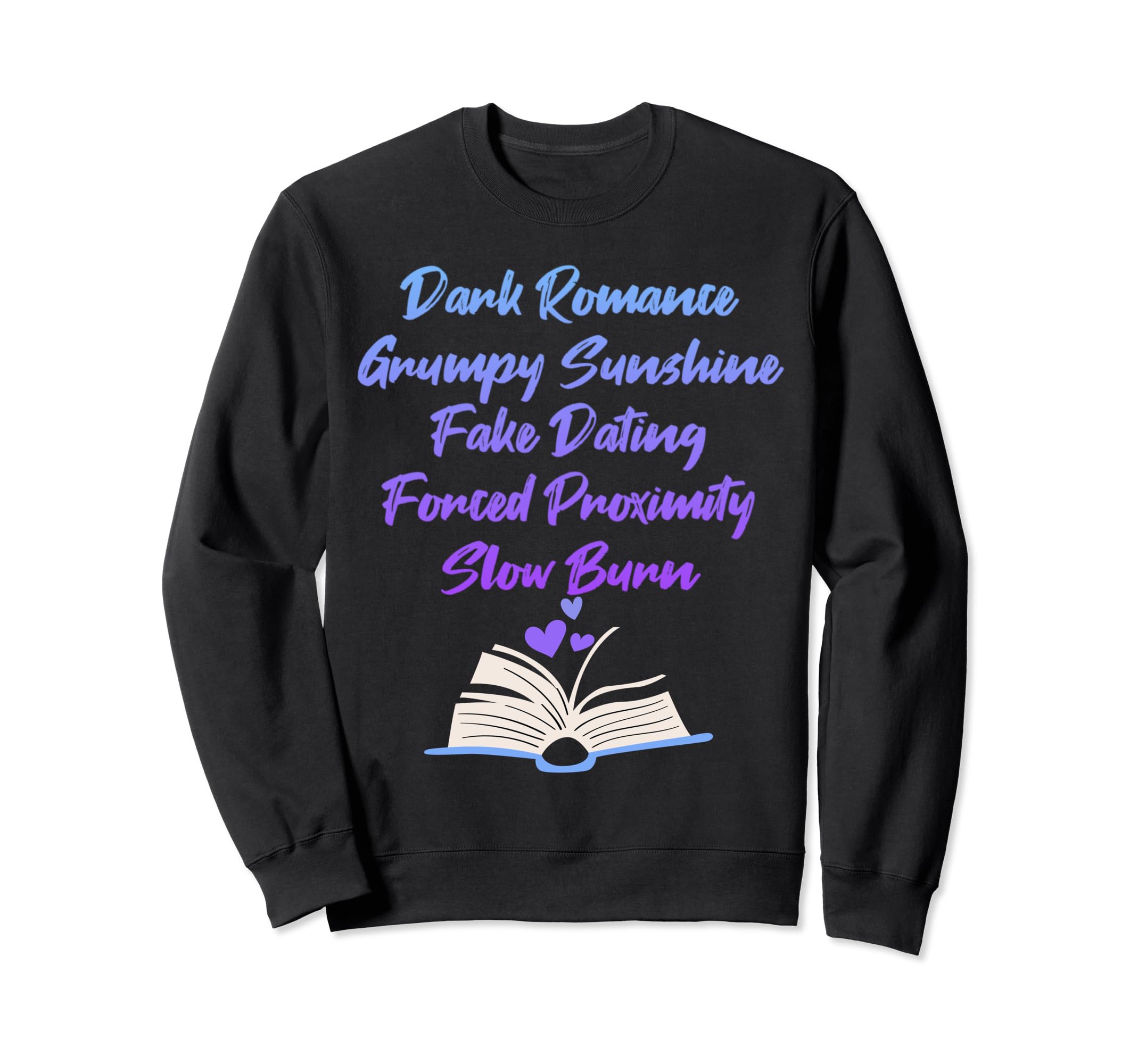 Bibliophile Romance Book Genre Sweatshirt - Novelty Apparel Men Women - T-Shirt, Sweatshirt, Hoodie