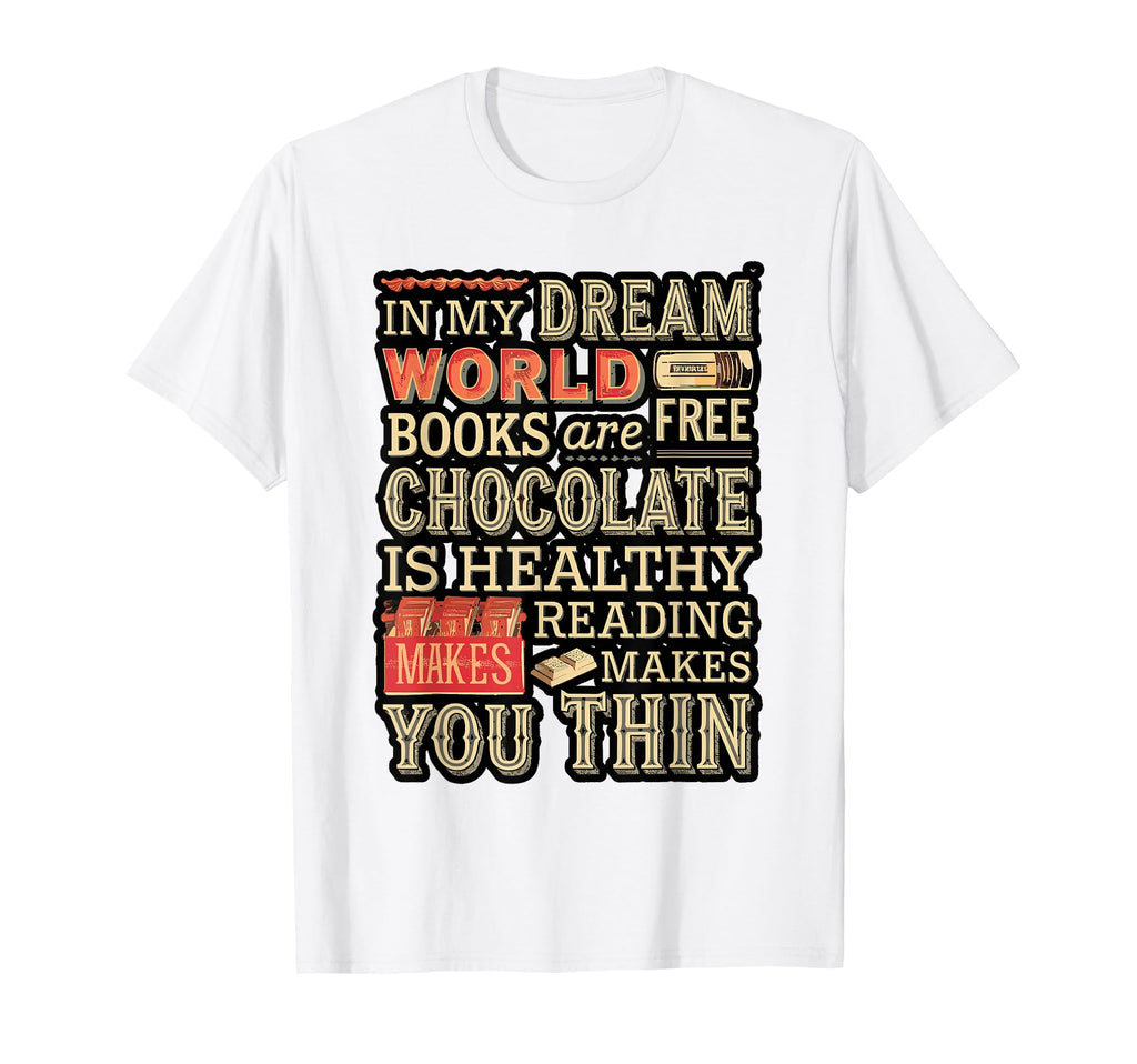 Funny Reading Chocolate Book Lover T-Shirt - Novelty Apparel Unisex - T-Shirt, Sweatshirt, Hoodie