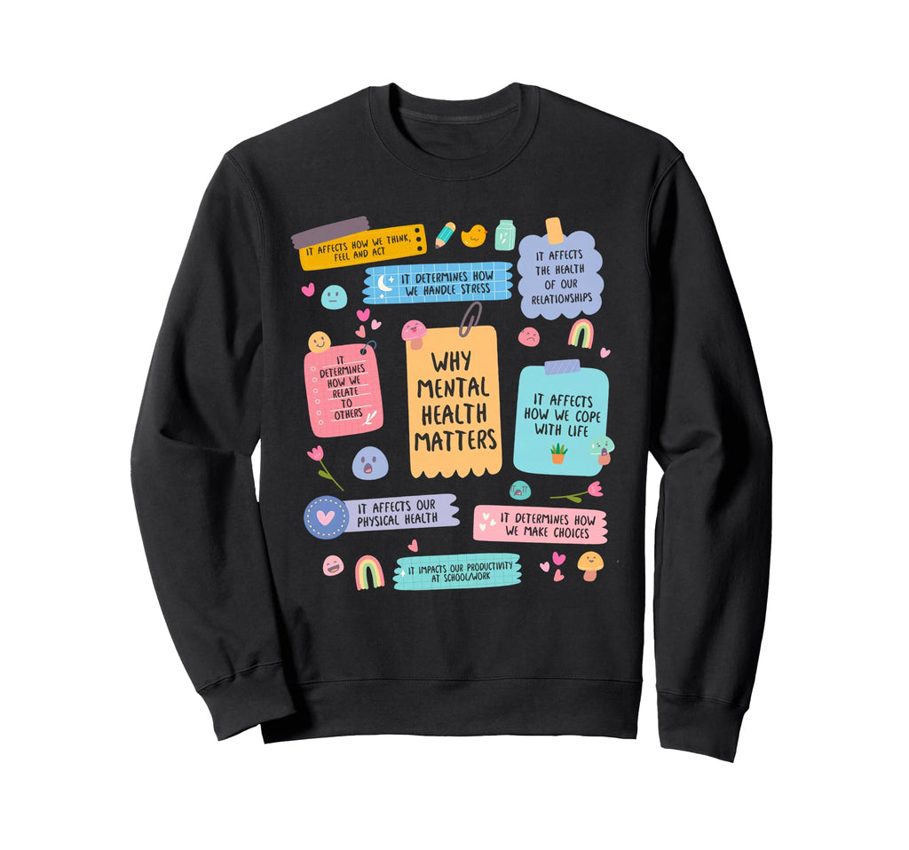 Mental Health Matters Human Brain Sweatshirt - Aesthetic Graphic Men Women - T-Shirt, Sweatshirt, Hoodie