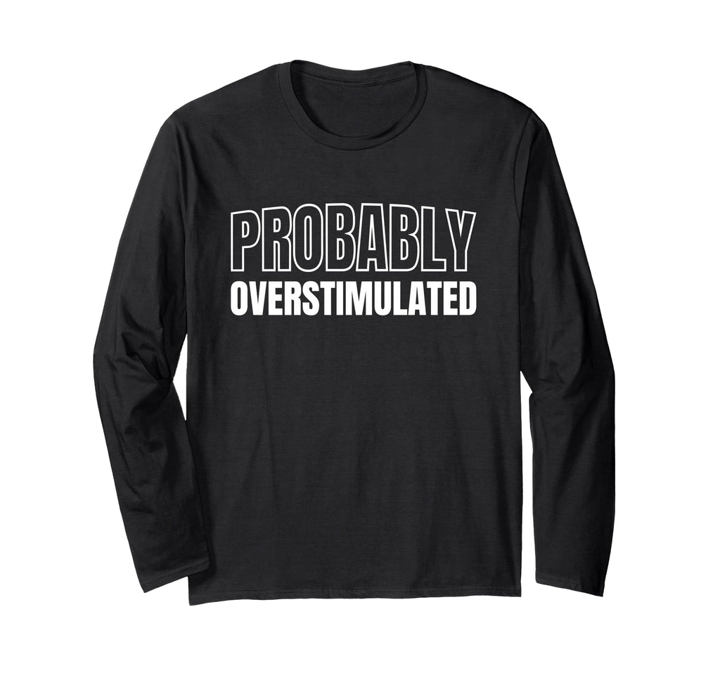 Anxiety Introvert Mental Health Sweatshirt - Fun Novelty Design for Adults - T-Shirt, Sweatshirt, Hoodie