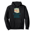 My Weekend Is Fully Booked Stack Books Hoodie - Streetwear Style Unisex - T-Shirt, Sweatshirt, Hoodie