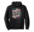 Coffee Keeps Me Going Until Its Time Hoodie - Streetwear Style Men Women - T-Shirt, Sweatshirt, Hoodie