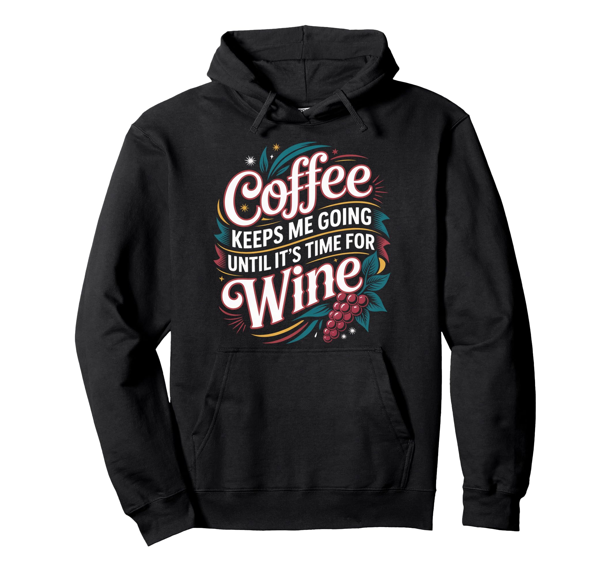 Coffee Keeps Me Going Until Its Time Hoodie - Streetwear Style Men Women - T-Shirt, Sweatshirt, Hoodie