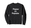 Progress Over Perfection Lovely Sweatshirt - Novelty Apparel for Adults - T-Shirt, Sweatshirt, Hoodie