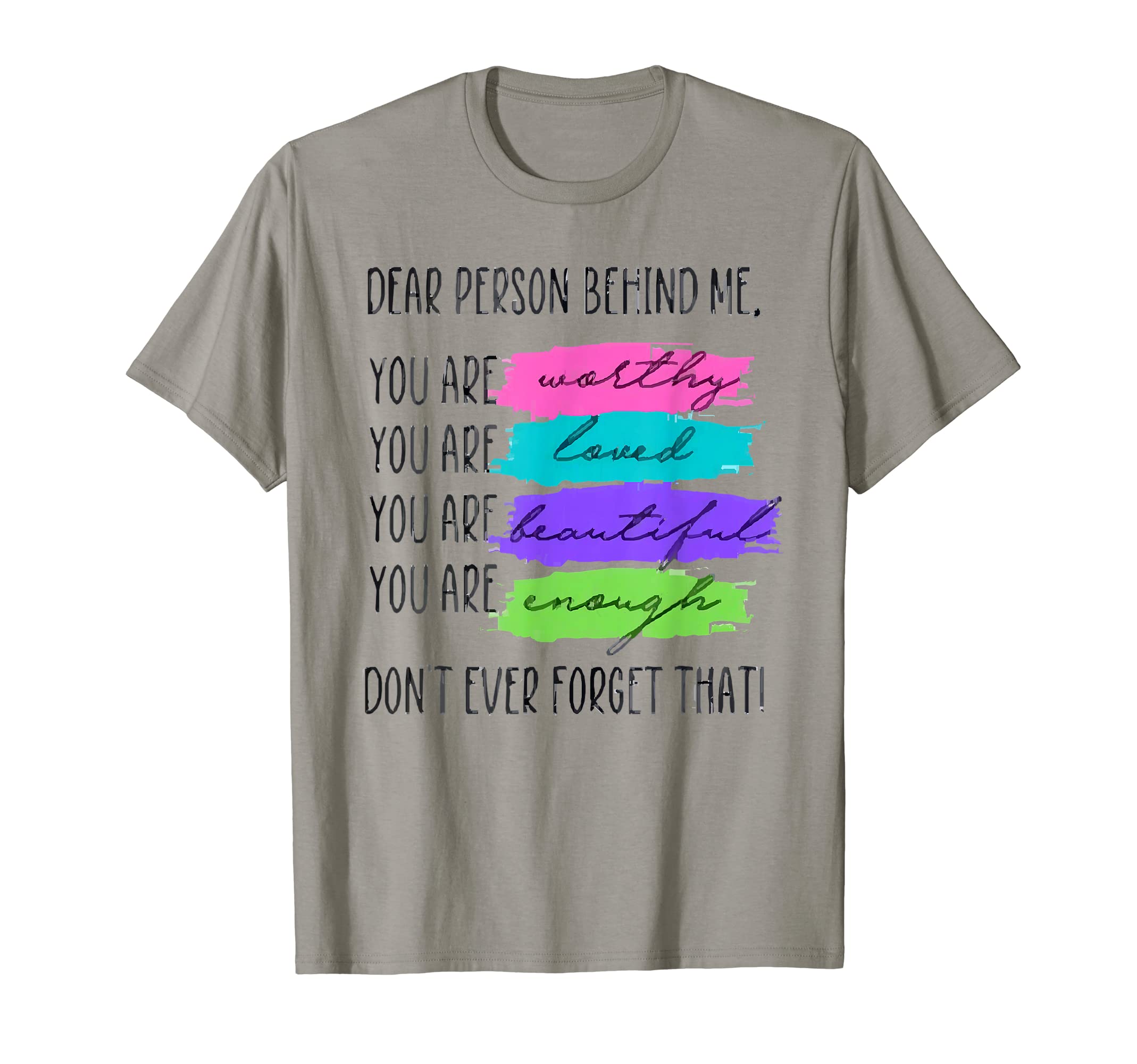 To Person Behind Me You Are Amazing T-Shirt - Custom Art Print Men Women - T-Shirt, Sweatshirt, Hoodie