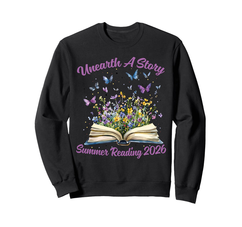 Unearth Story Summer Reading 2026 Sweatshirt - Streetwear Style for Adults - T-Shirt, Sweatshirt, Hoodie