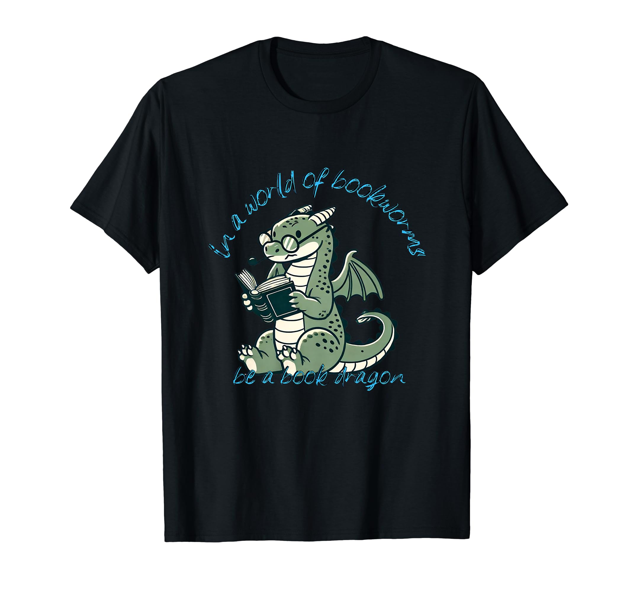 Dragon World Bookworms Be Book Dragon T-Shirt - Streetwear Style Unisex - T-Shirt, Sweatshirt, Hoodie