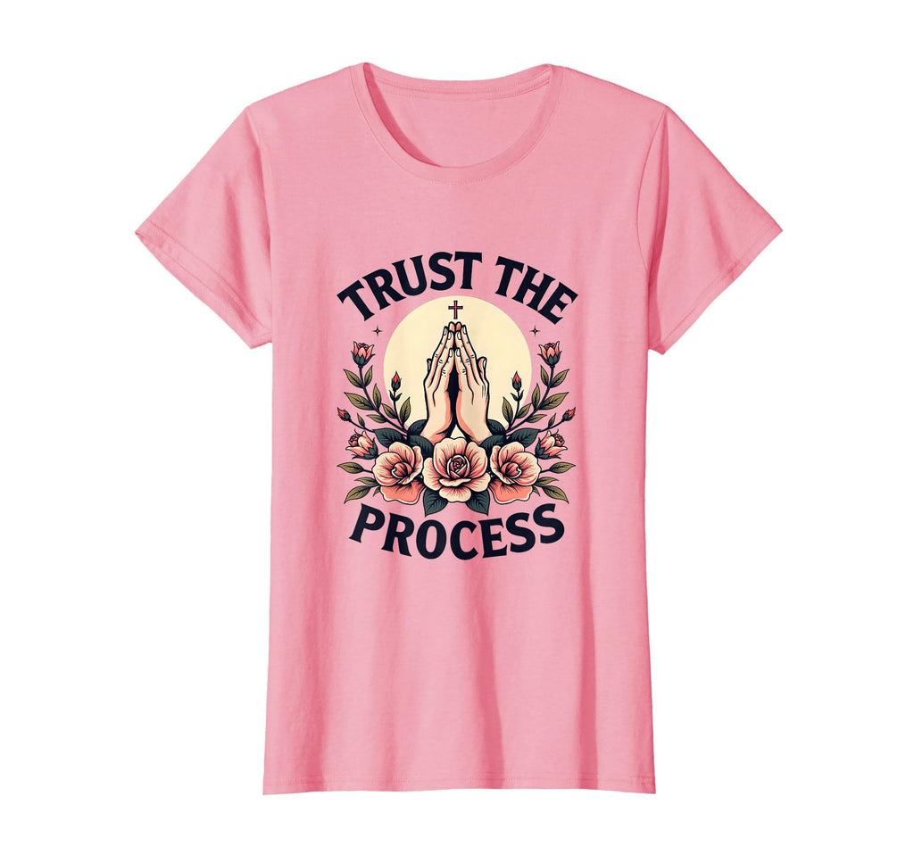 Trust Process Faith T-Shirt - Novelty Apparel for Adults - T-Shirt, Sweatshirt, Hoodie