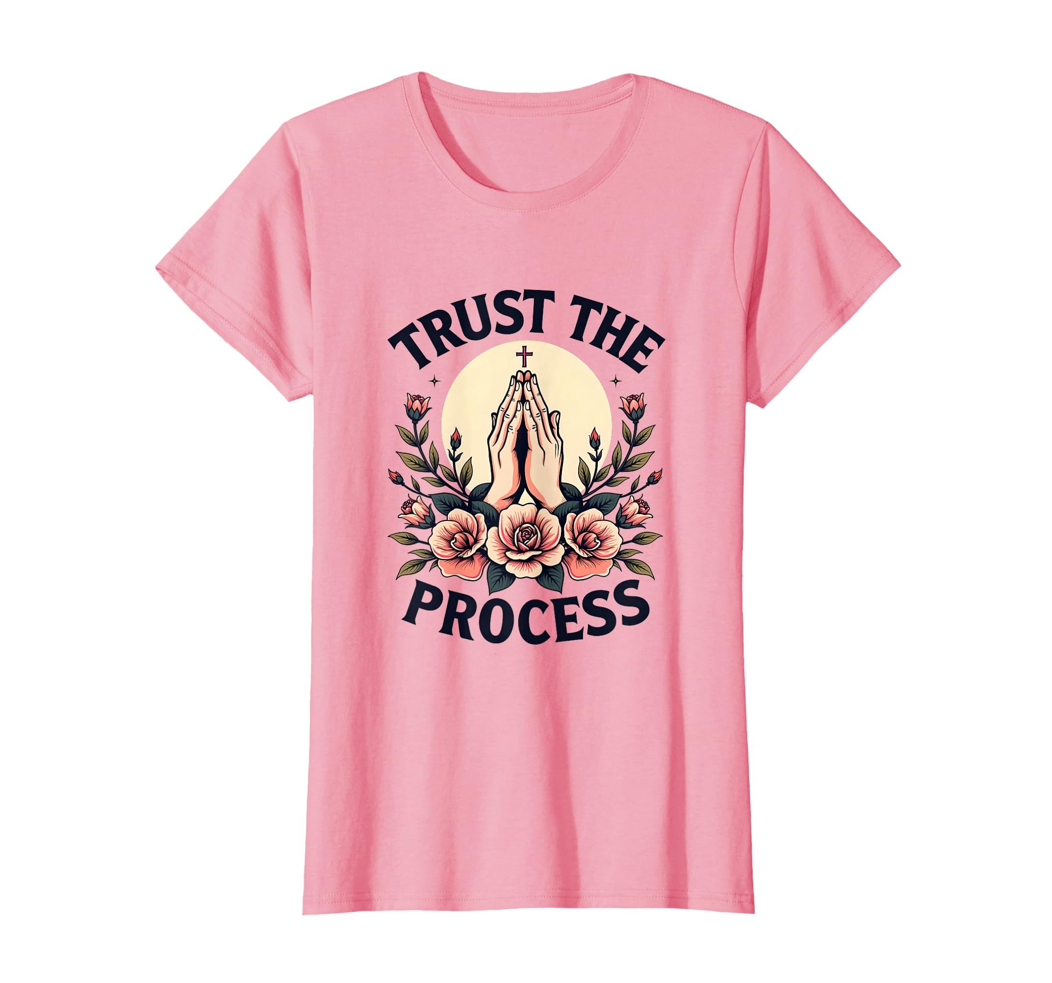 Trust Process Faith T-Shirt - Novelty Apparel for Adults - T-Shirt, Sweatshirt, Hoodie
