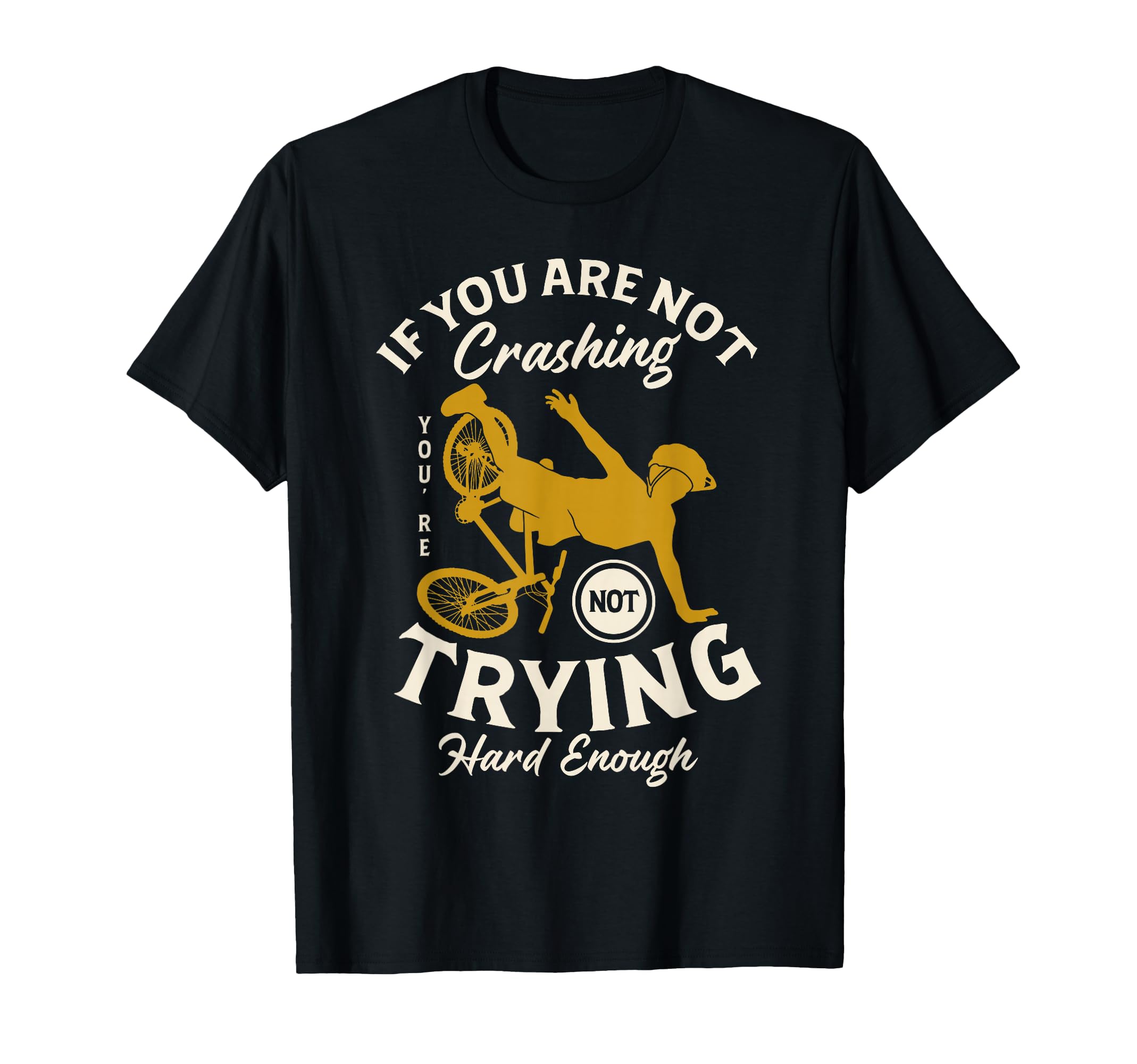 If You Are Not Crashing Youre Not T-Shirt - Aesthetic Graphic Men Women - T-Shirt, Sweatshirt, Hoodie