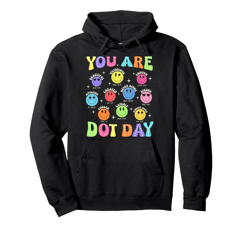 You Are Enough Christian Bible Dot Day Hoodie - Trendy Graphic Unisex - T-Shirt, Sweatshirt, Hoodie