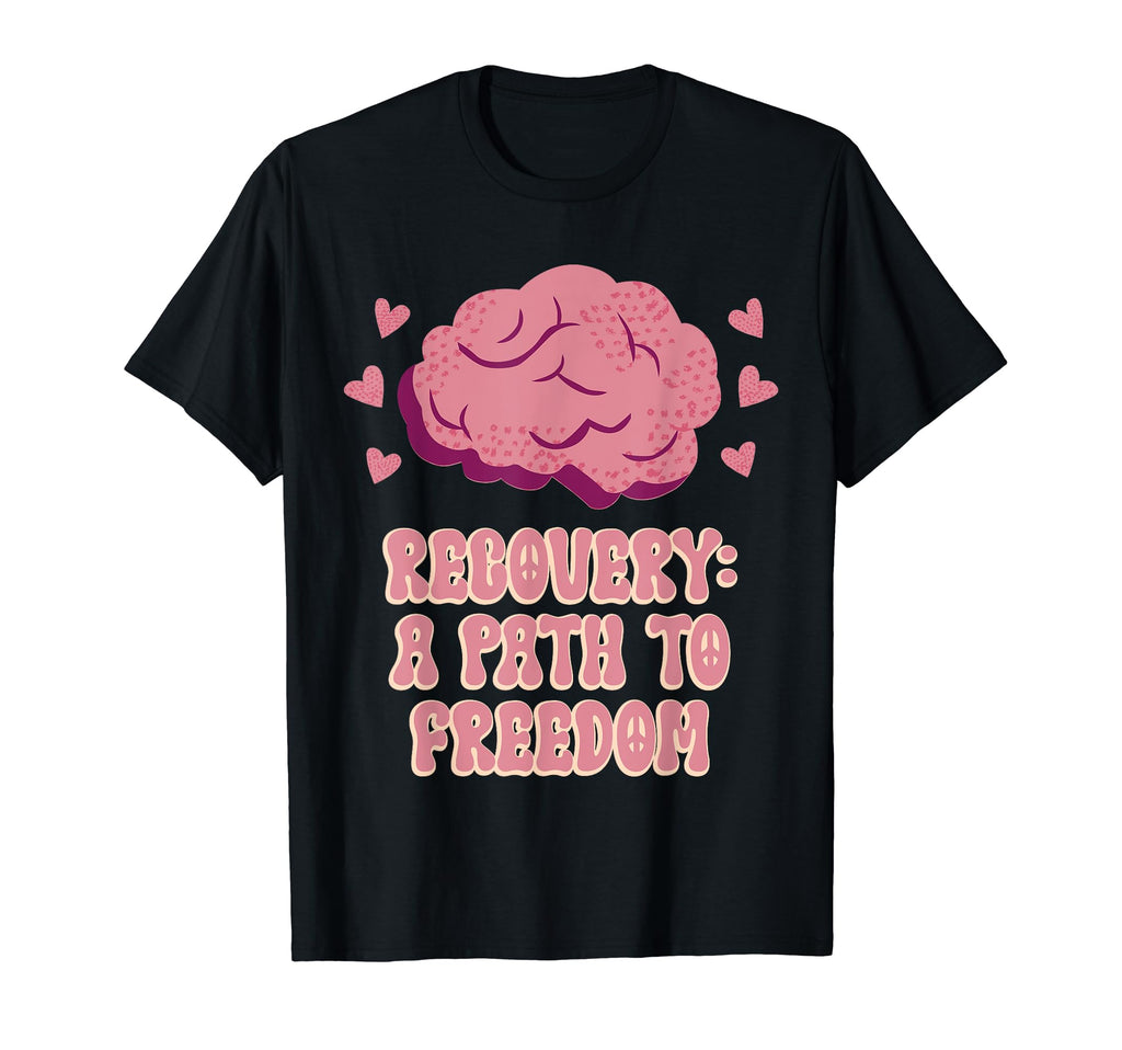 Recovery Path To Freedom Mental Health T-Shirt - Trendy Graphic Men Women - T-Shirt, Sweatshirt, Hoodie