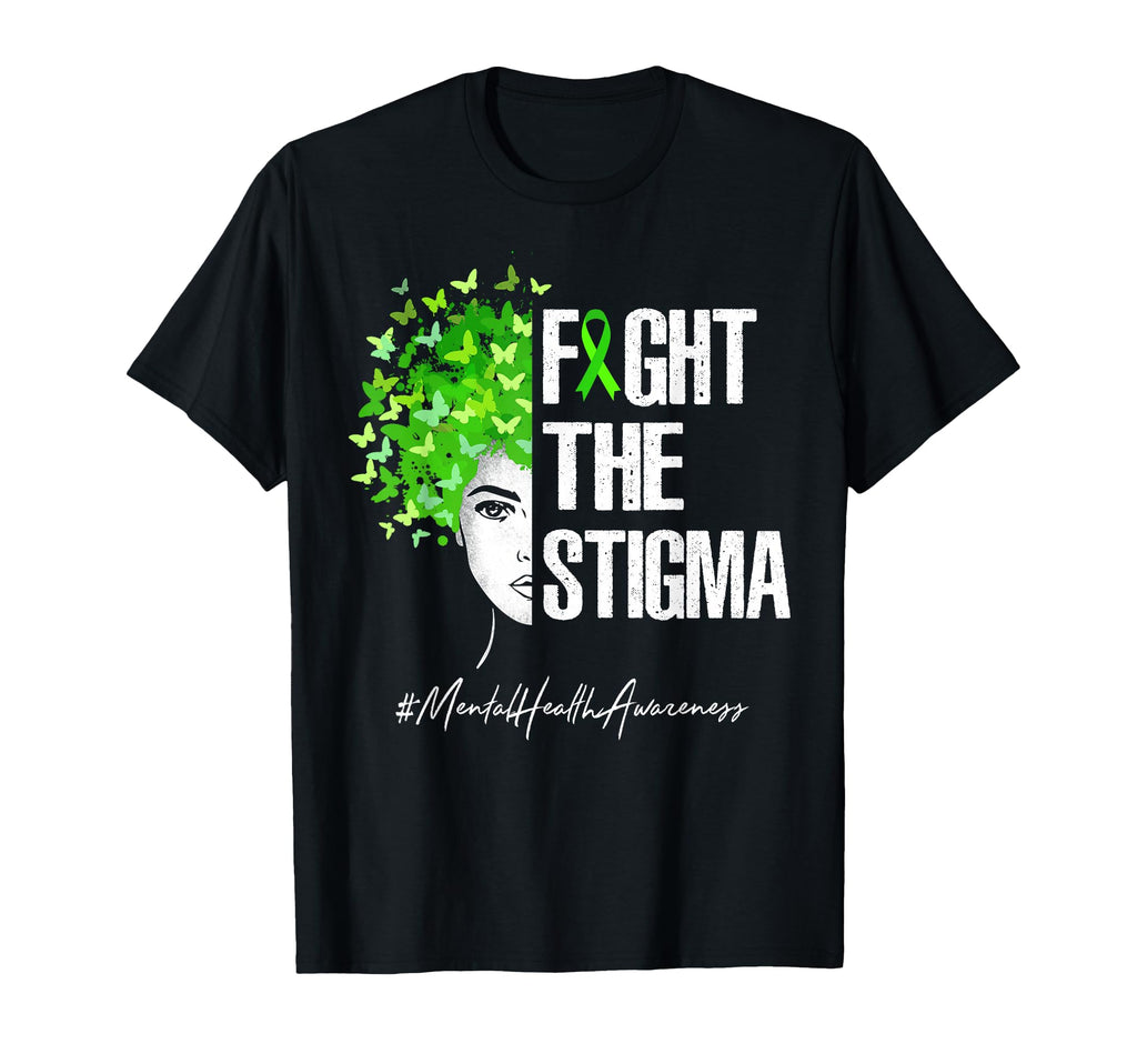 Fight Stigma Mental Health T-Shirt - Casual Everyday Wear for Adults - T-Shirt, Sweatshirt, Hoodie