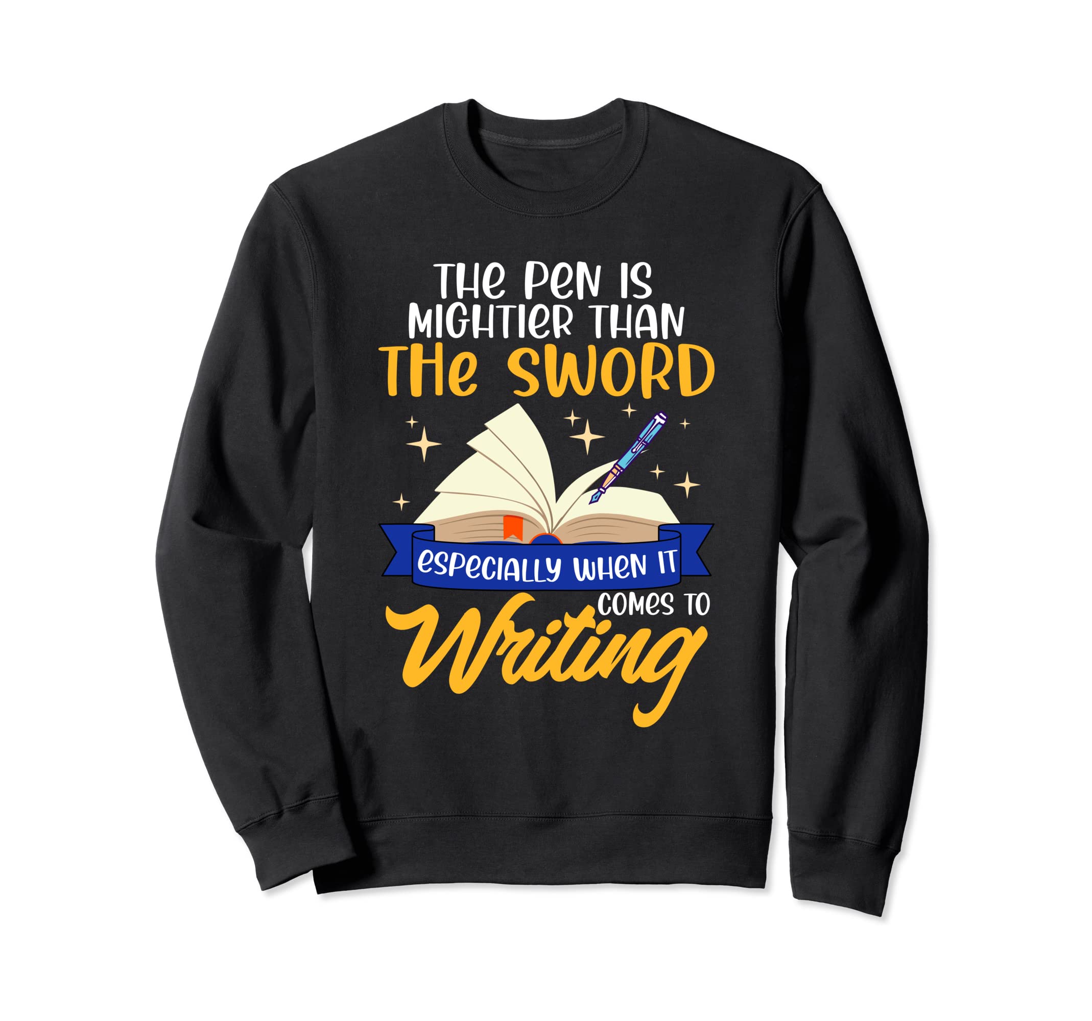 Creative Writing Literature Lover Sweatshirt - Fun Novelty Design Unisex - T-Shirt, Sweatshirt, Hoodie