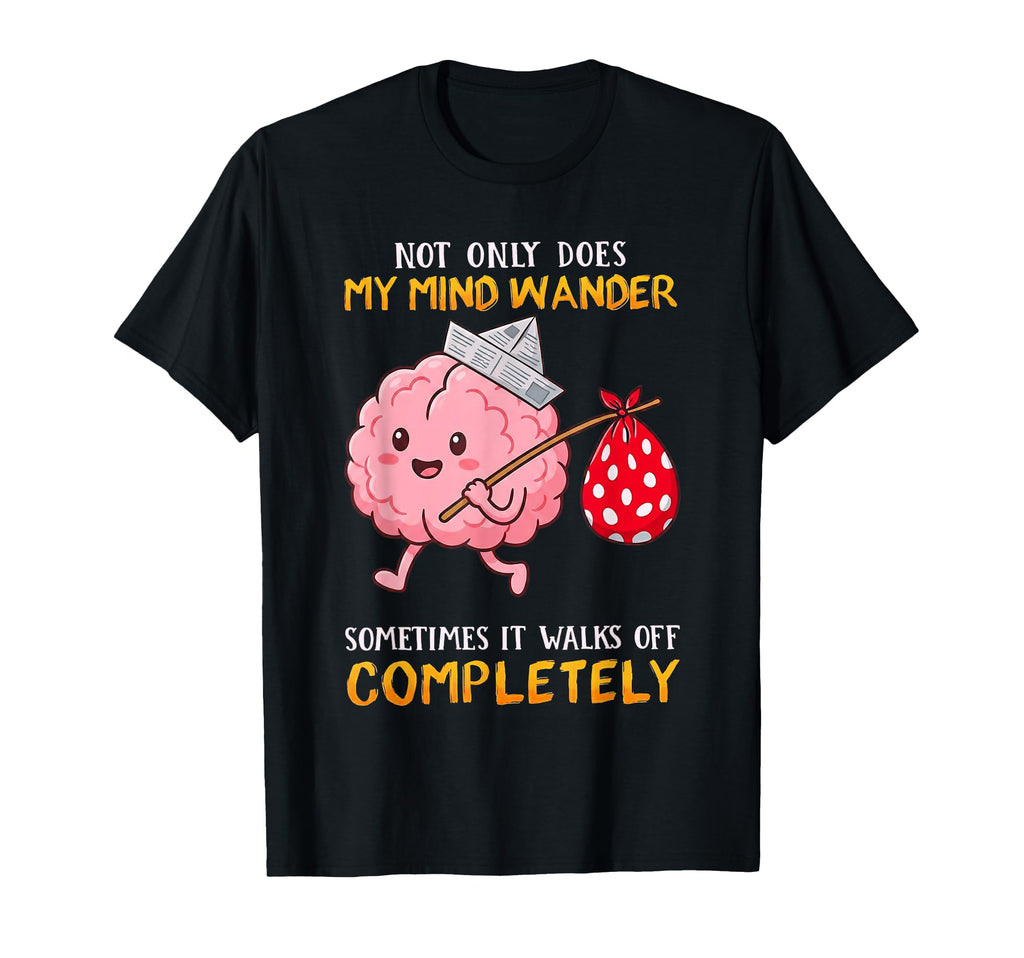 Funny Walking Brain Cartoon Adhd T-Shirt - Trendy Graphic Men Women - T-Shirt, Sweatshirt, Hoodie