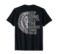 Keep Going Even If Its Hardest T-Shirt - Fun Novelty Design for Adults - T-Shirt, Sweatshirt, Hoodie
