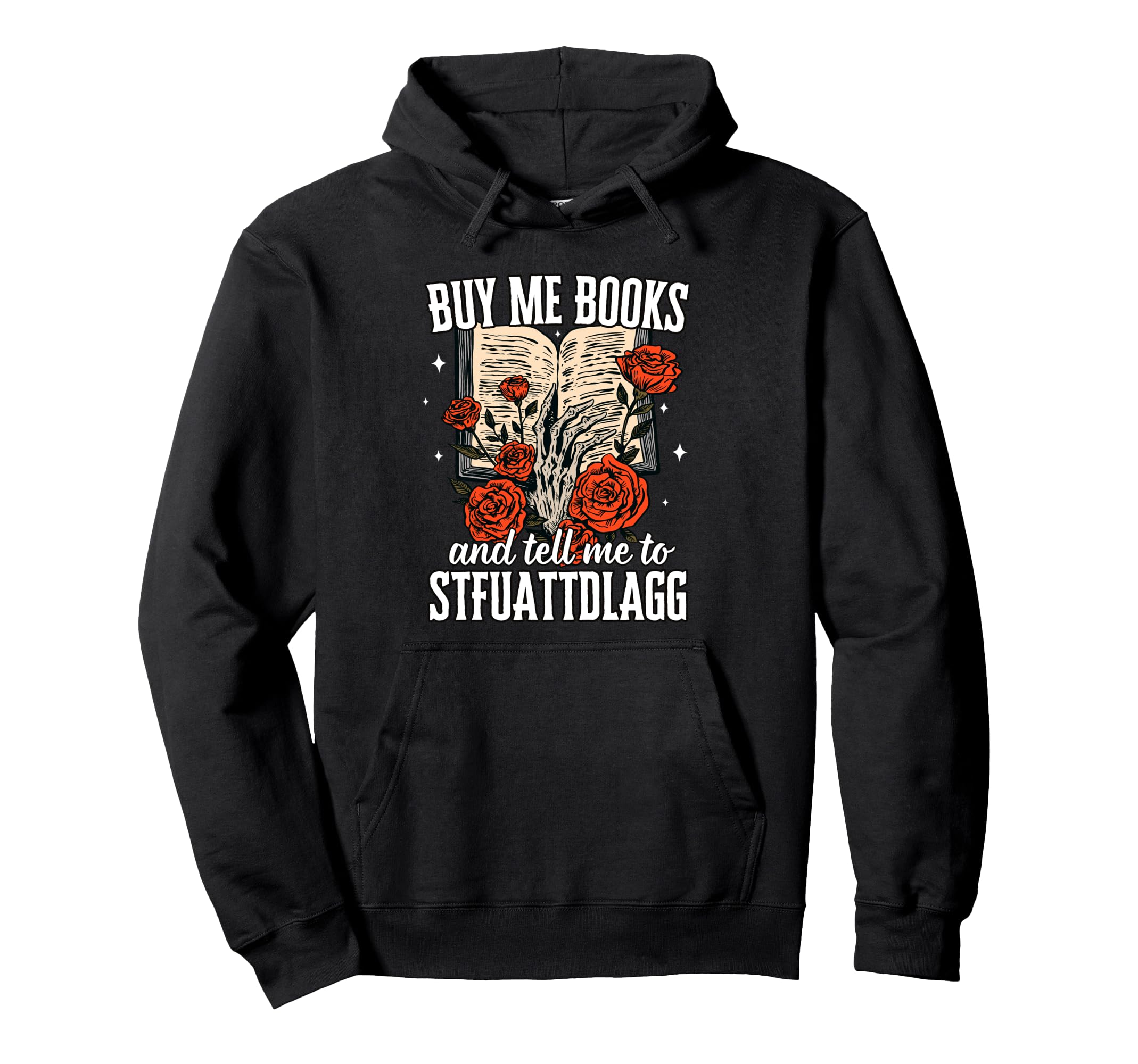 Book Lovers Smutty Buy Me Books And Tell Hoodie - Novelty Apparel Unisex - T-Shirt, Sweatshirt, Hoodie