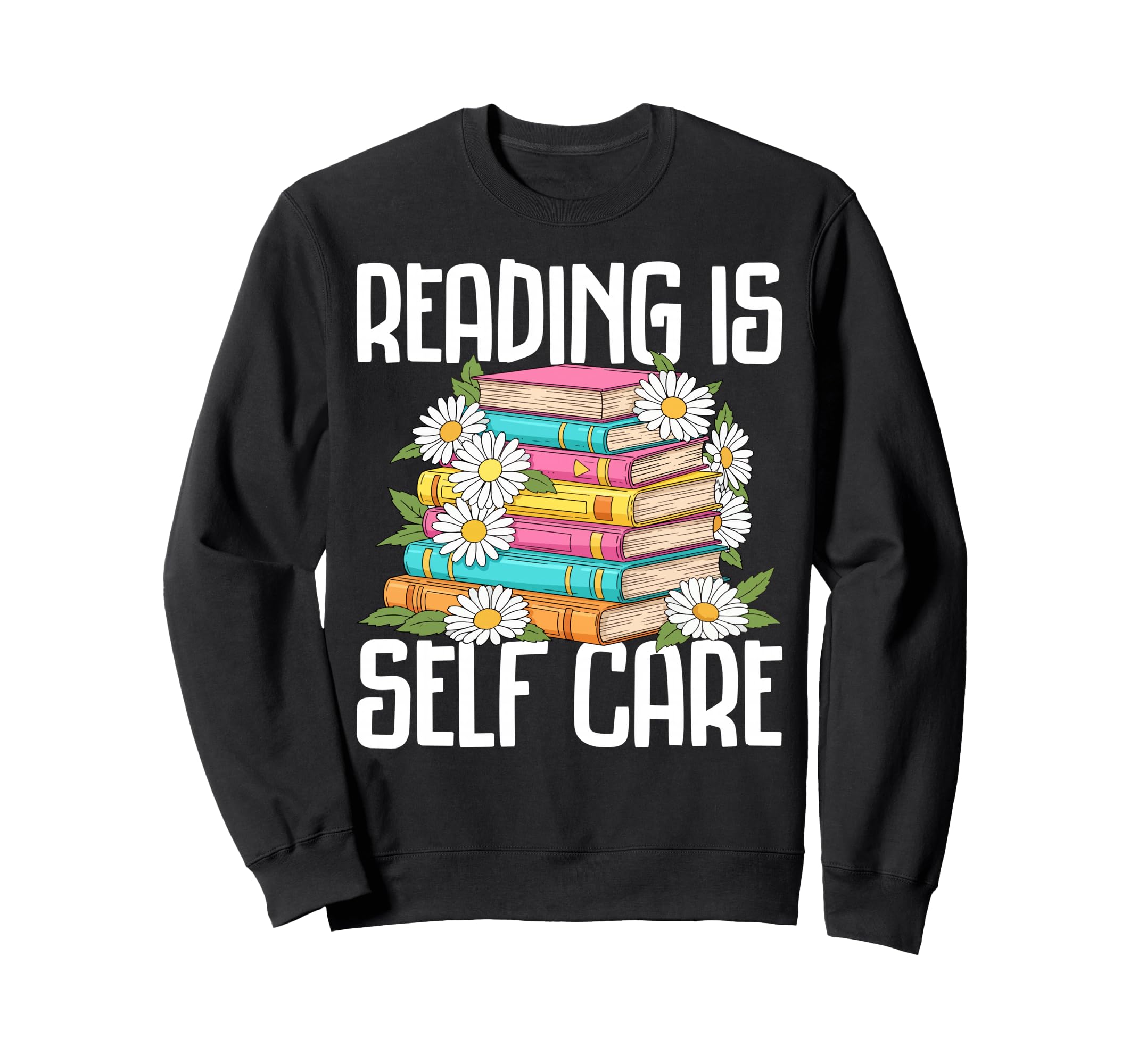 Reading Is Self Care Book Lover Sweatshirt - Aesthetic Graphic Men Women - T-Shirt, Sweatshirt, Hoodie
