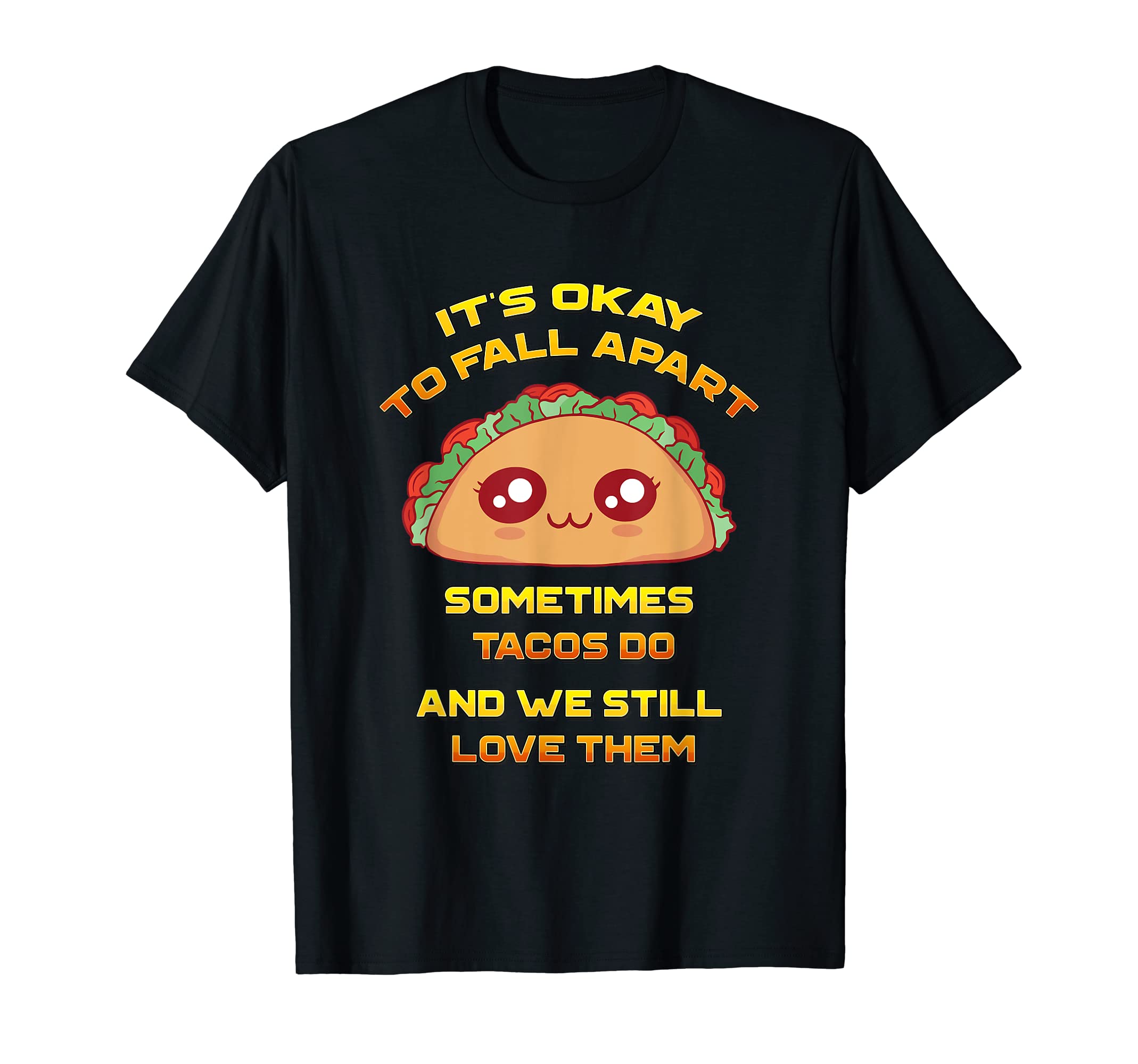 Its Ok To Fall Apart Sometimes T-Shirt - Aesthetic Graphic for Adults - T-Shirt, Sweatshirt, Hoodie