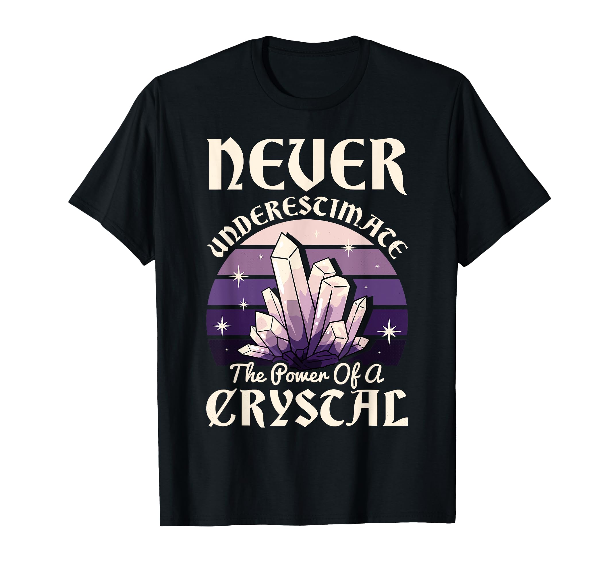 Never Underestimate Power Crystal T-Shirt - Unique Graphic Men Women - T-Shirt, Sweatshirt, Hoodie
