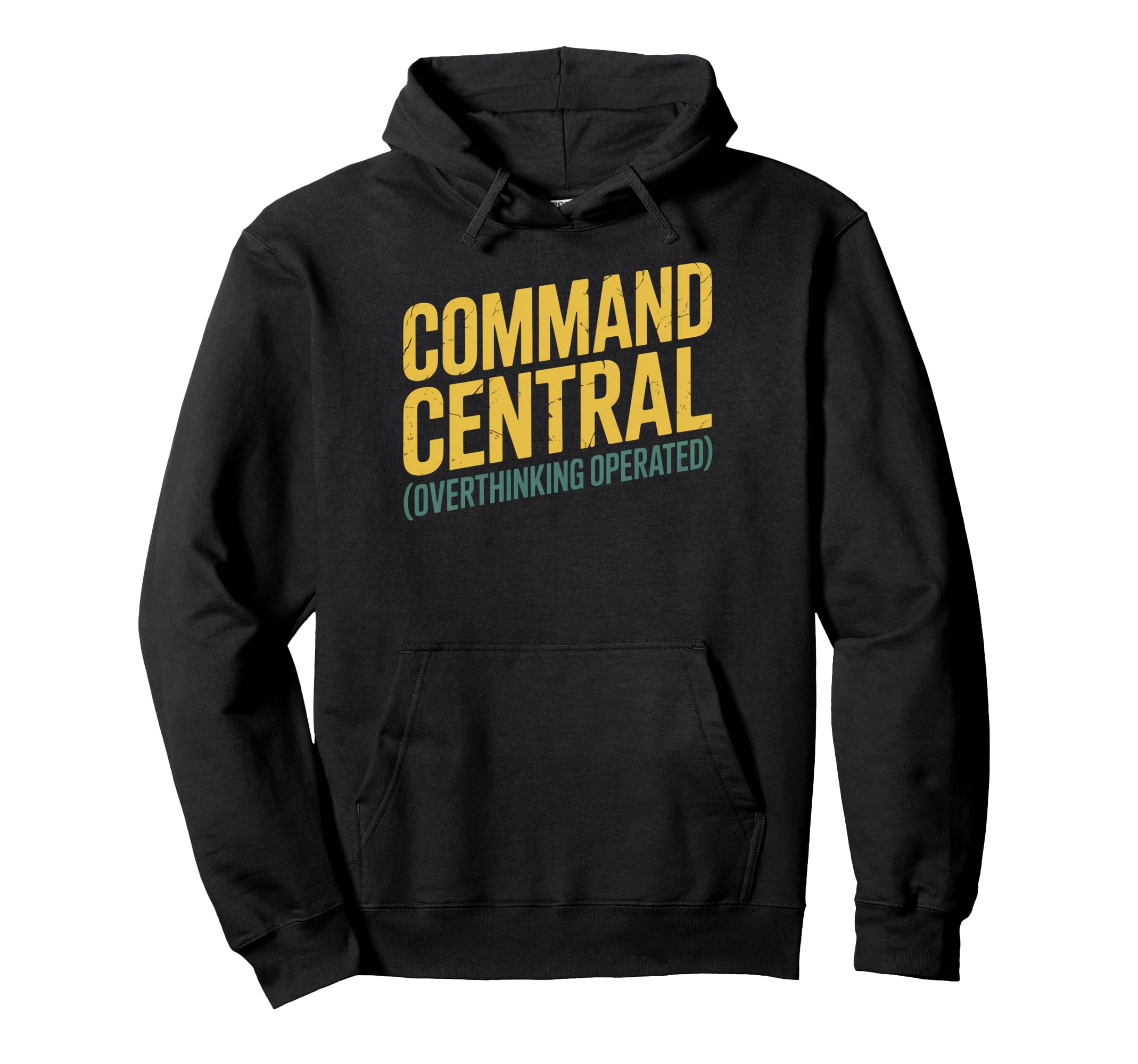 Command Central Overthinking Hoodie - Casual Everyday Wear Men Women - T-Shirt, Sweatshirt, Hoodie