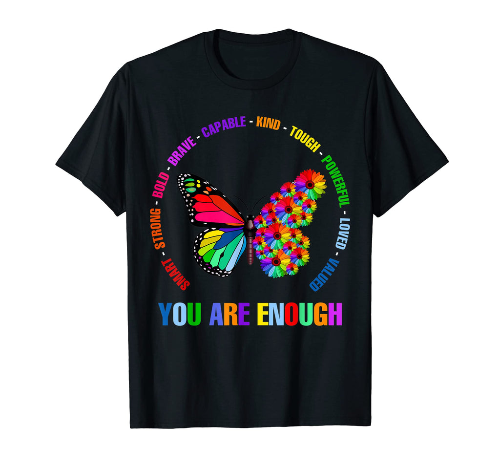 Colorful You Are Enough Daisy Butterfly T-Shirt - Aesthetic Graphic Unisex - T-Shirt, Sweatshirt, Hoodie