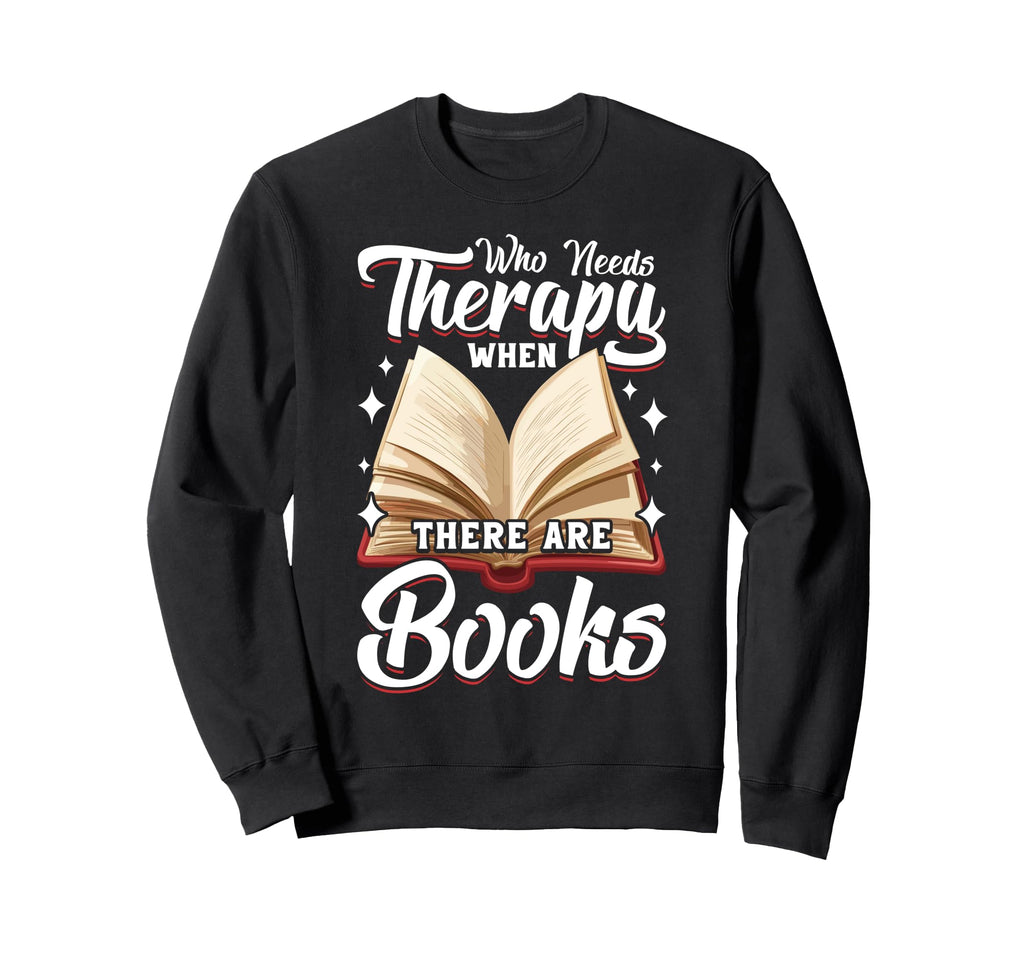 Bookworm Book Nerd Book Lovers Gifts Sweatshirt - Novelty Apparel Unisex - T-Shirt, Sweatshirt, Hoodie