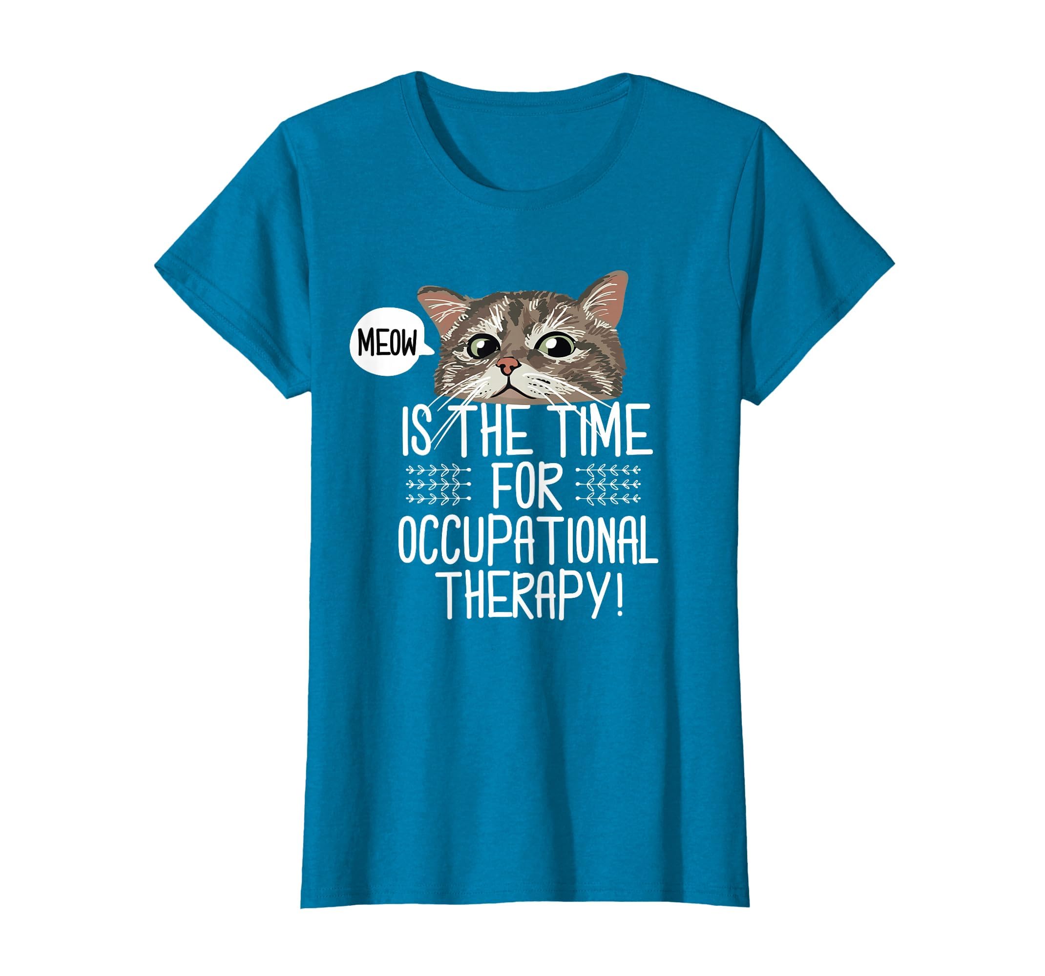 Cat Occupational Therapy Funny Ot T-Shirt - Casual Everyday Wear Men Women - T-Shirt, Sweatshirt, Hoodie