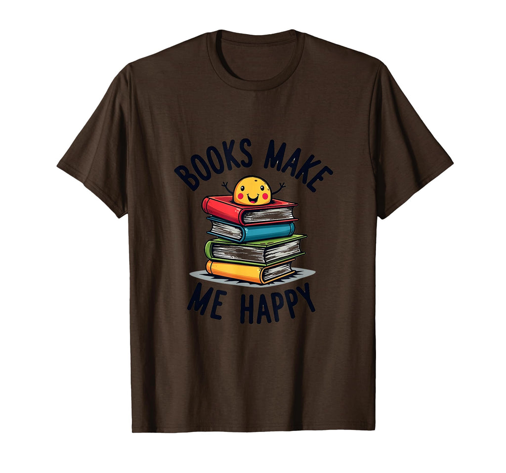 Books Make Me Happy Reading Literature T-Shirt - Trendy Graphic for Adults - T-Shirt, Sweatshirt, Hoodie
