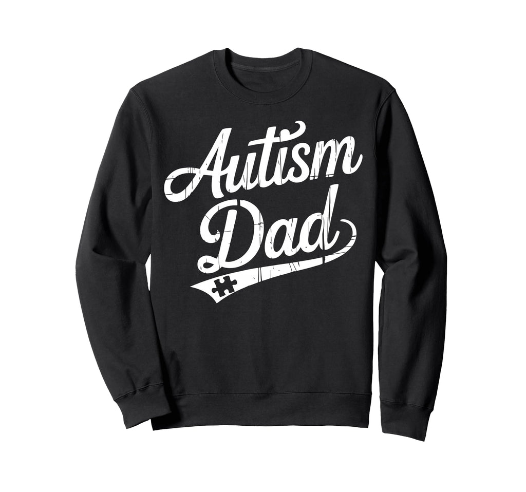 Autism Dad Autistic Child Father Sweatshirt - Graphic Print for Adults - T-Shirt, Sweatshirt, Hoodie