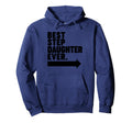 Best Step Daughter Ever Hoodie - Trendy Graphic for Adults - T-Shirt, Sweatshirt, Hoodie