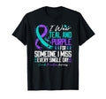 Suicide Prevention I Wear Teal And Purple T-Shirt - Novelty Apparel Unisex - T-Shirt, Sweatshirt, Hoodie