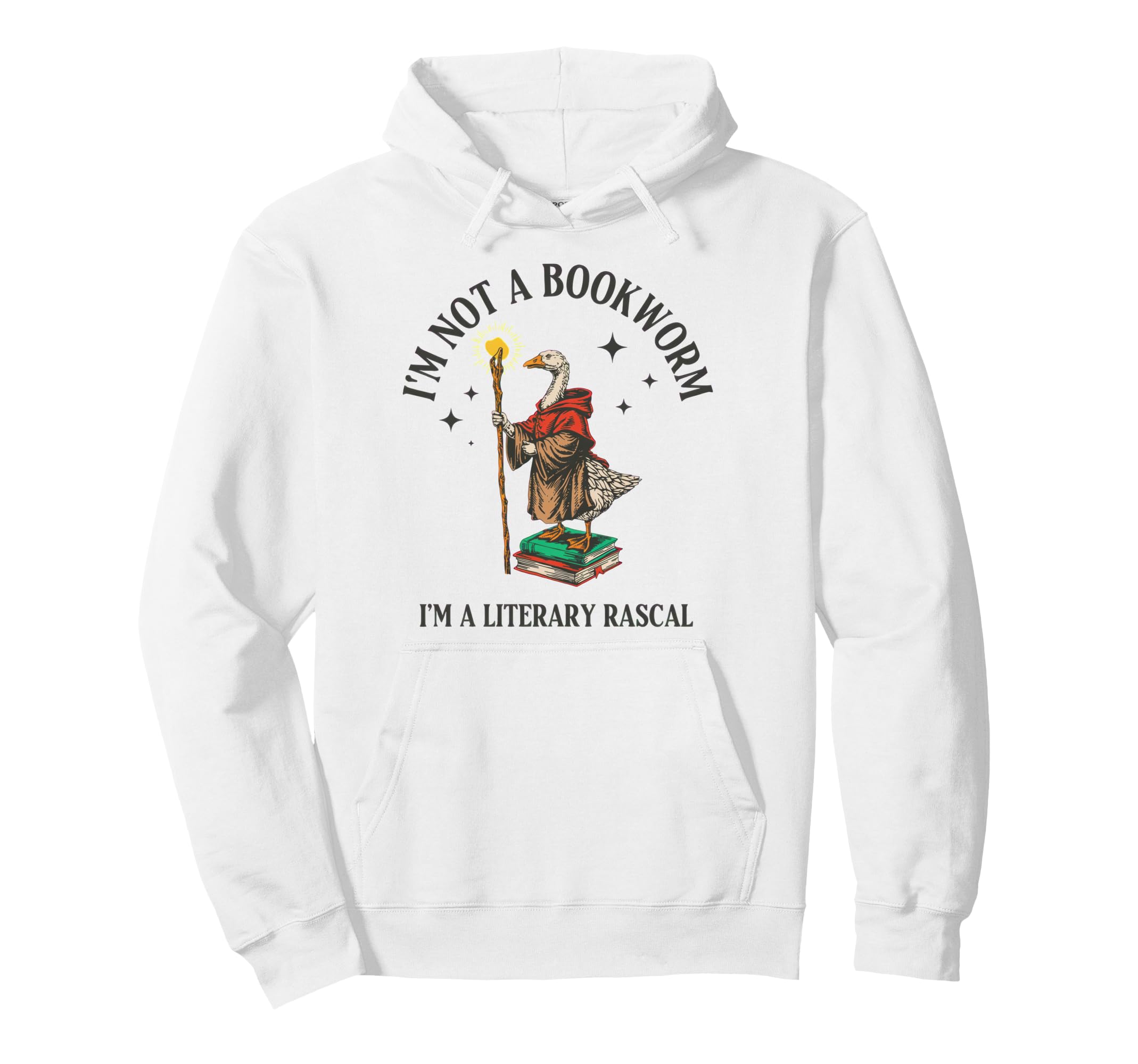 Im Not Bookworm Im Literary Rascal Goose Hoodie - Unique Graphic Men Women - T-Shirt, Sweatshirt, Hoodie