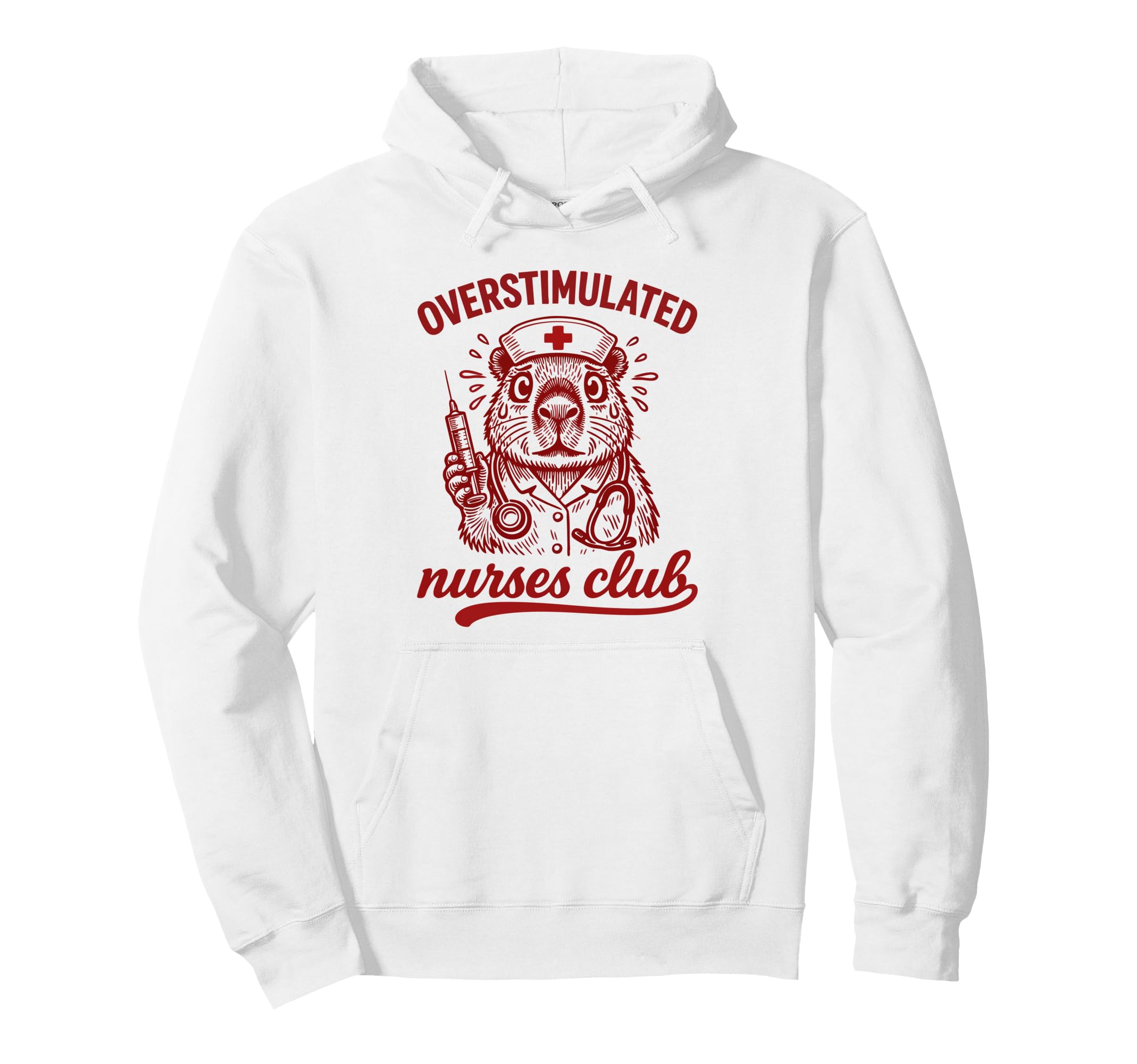 Overstimulated Nurses Club Funny Hoodie - Fun Novelty Design Unisex - T-Shirt, Sweatshirt, Hoodie