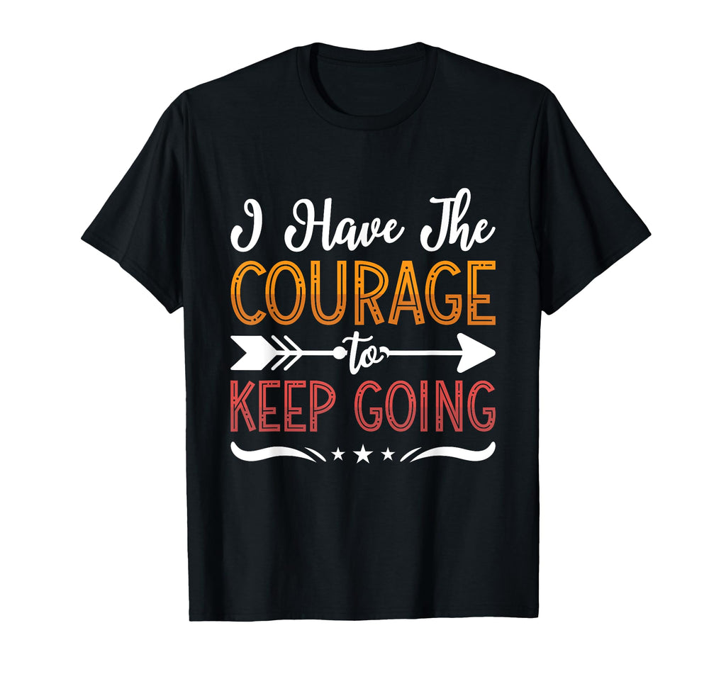 I Have Courage Coffee Anxiety Awareness T-Shirt - Minimalist Print Unisex - T-Shirt, Sweatshirt, Hoodie