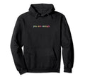 Dear Person Behind Me You Are Enough Trendy Hoodie - Trendy Graphic Unisex - T-Shirt, Sweatshirt, Hoodie