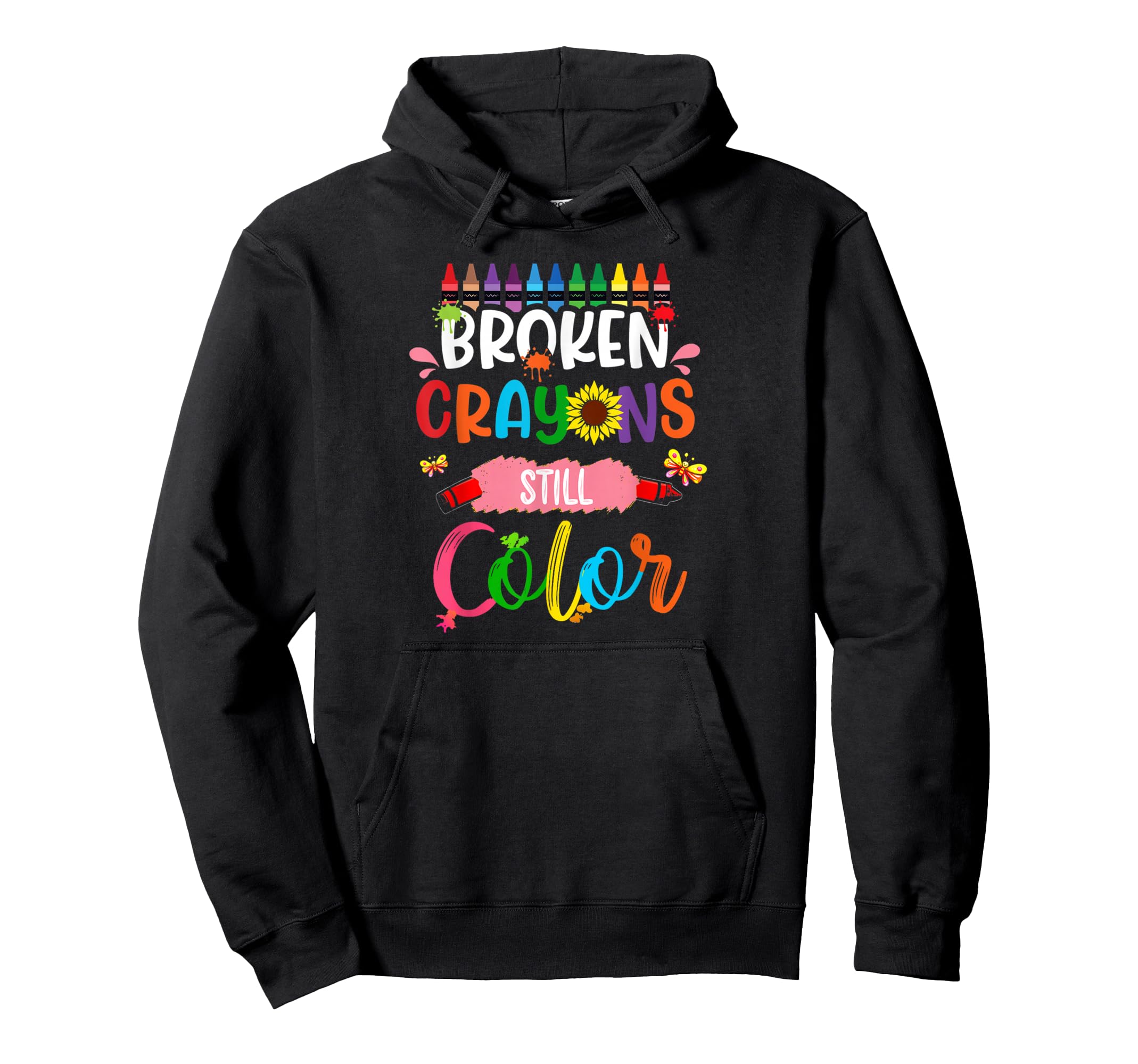 Broken Crayons Still Color Mental Hoodie - Fun Novelty Design for Adults - T-Shirt, Sweatshirt, Hoodie