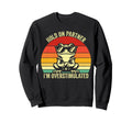 Hold Partner Im Overstimulated Frog Sweatshirt - Graphic Print Unisex - T-Shirt, Sweatshirt, Hoodie