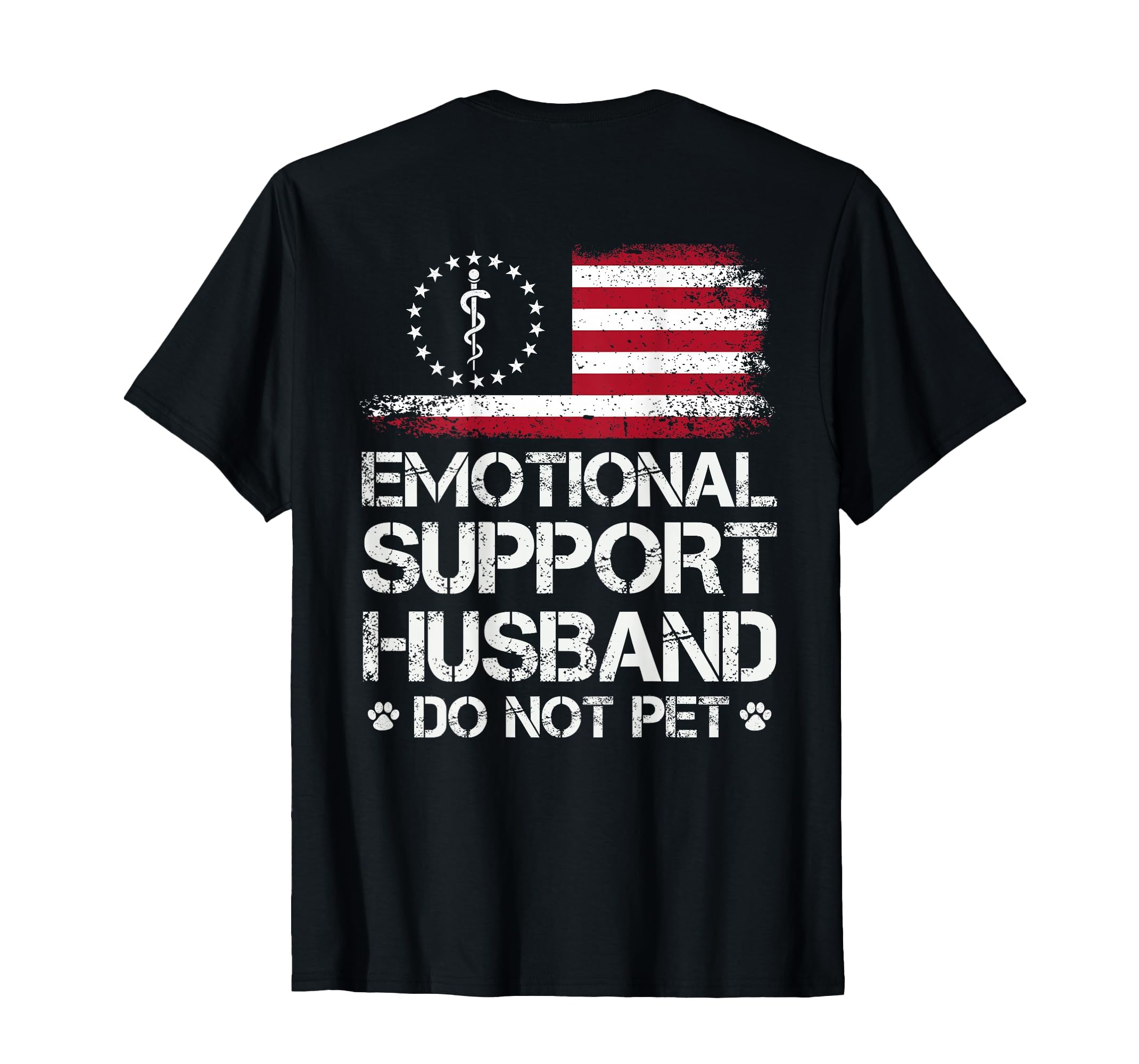 Back Emotional Support Husband Do Not T-Shirt - Unique Graphic for Adults - T-Shirt, Sweatshirt, Hoodie