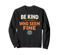 Check Your Strong Friends Mental Sweatshirt - Graphic Print for Adults - T-Shirt, Sweatshirt, Hoodie