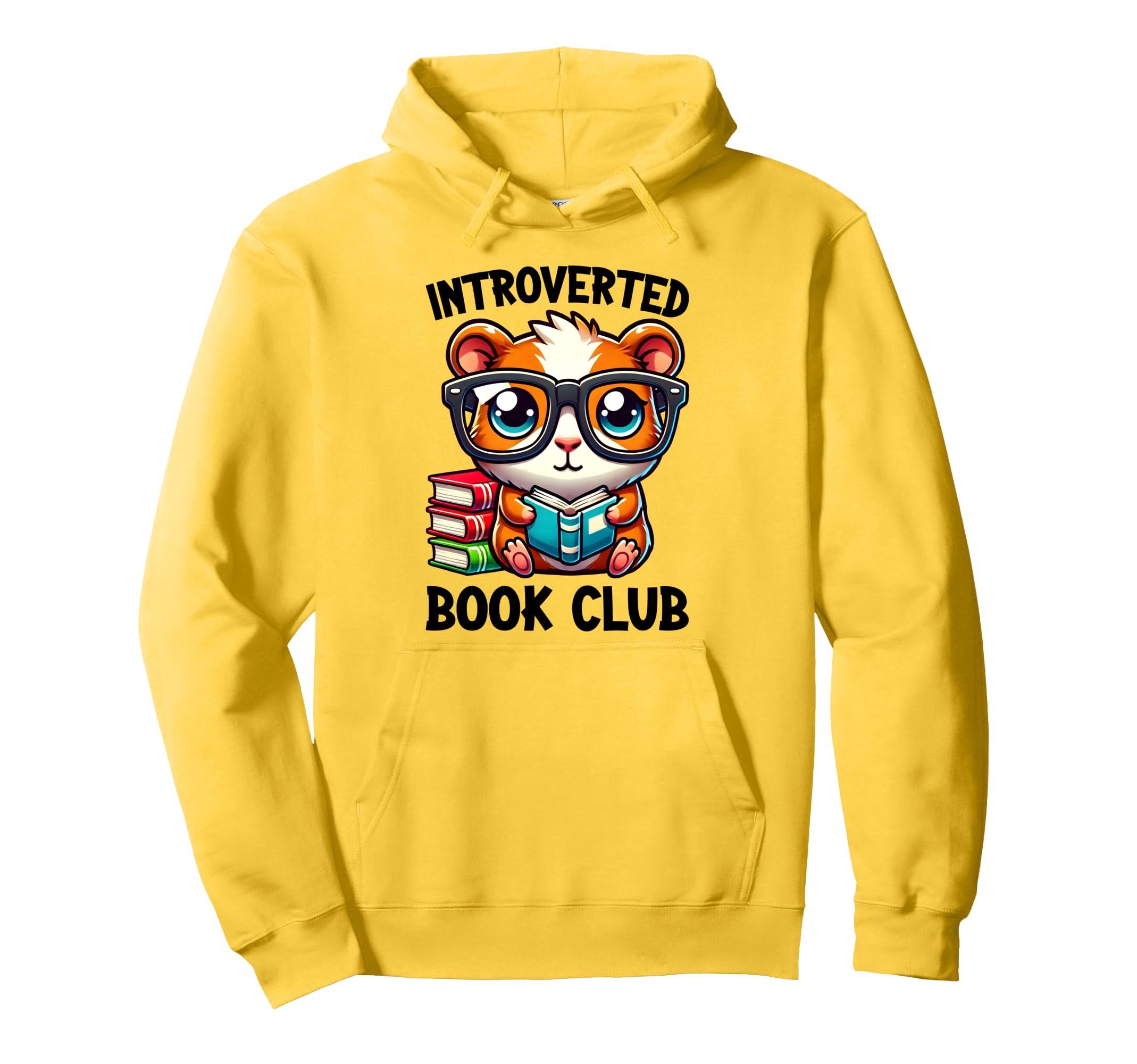 Introverted Book Club Reading Lover Hamster Hoodie - Trendy Graphic Unisex - T-Shirt, Sweatshirt, Hoodie