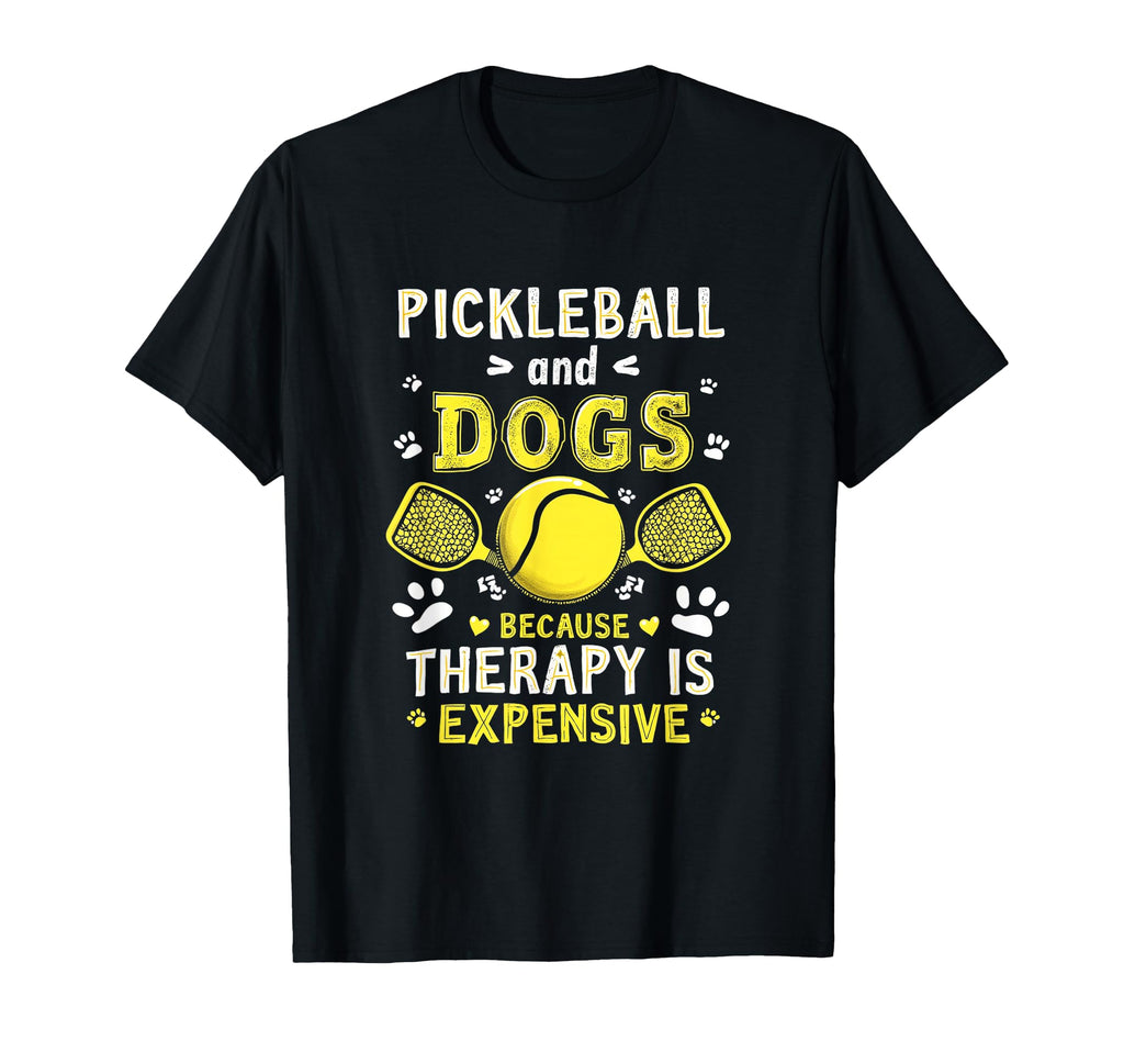 Pickleball And Dogs Because Therapy T-Shirt - Custom Art Print Men Women - T-Shirt, Sweatshirt, Hoodie