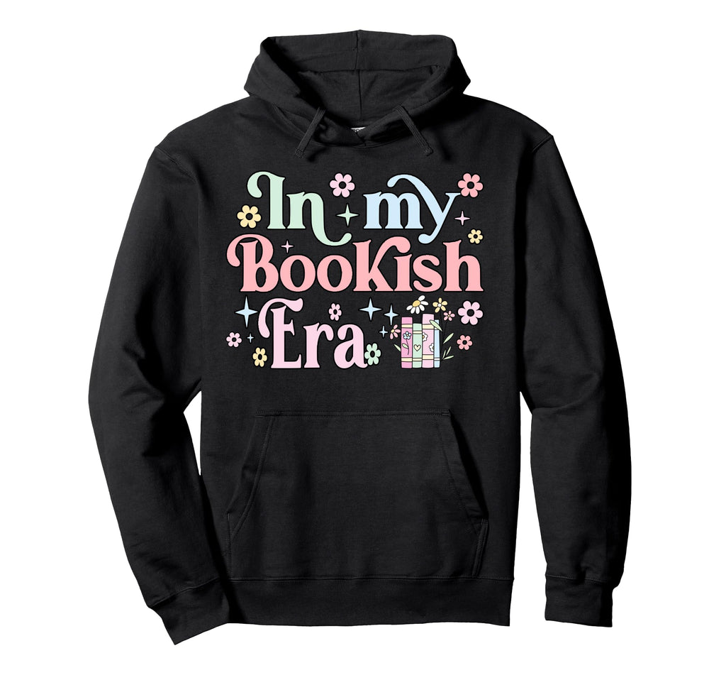 My Bookish Era Book Lover Hoodie - Fun Novelty Design Unisex - T-Shirt, Sweatshirt, Hoodie