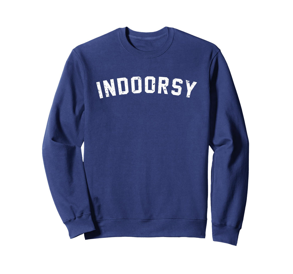 Indoorsy Introvert Distressed Sweatshirt - Novelty Apparel for Adults - T-Shirt, Sweatshirt, Hoodie